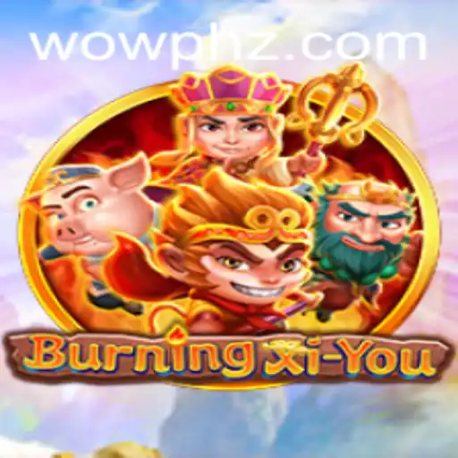 The Epic Adventure Awaits: Dive into 'BurningXiYou' with Exciting Gameplay and Rules